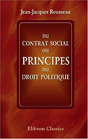 Du Contrat Social, Ou Principes Du Droit Politique