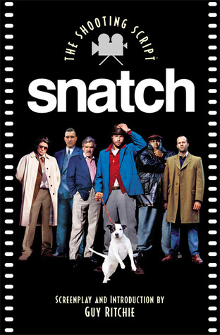 Snatch: The Shooting Script