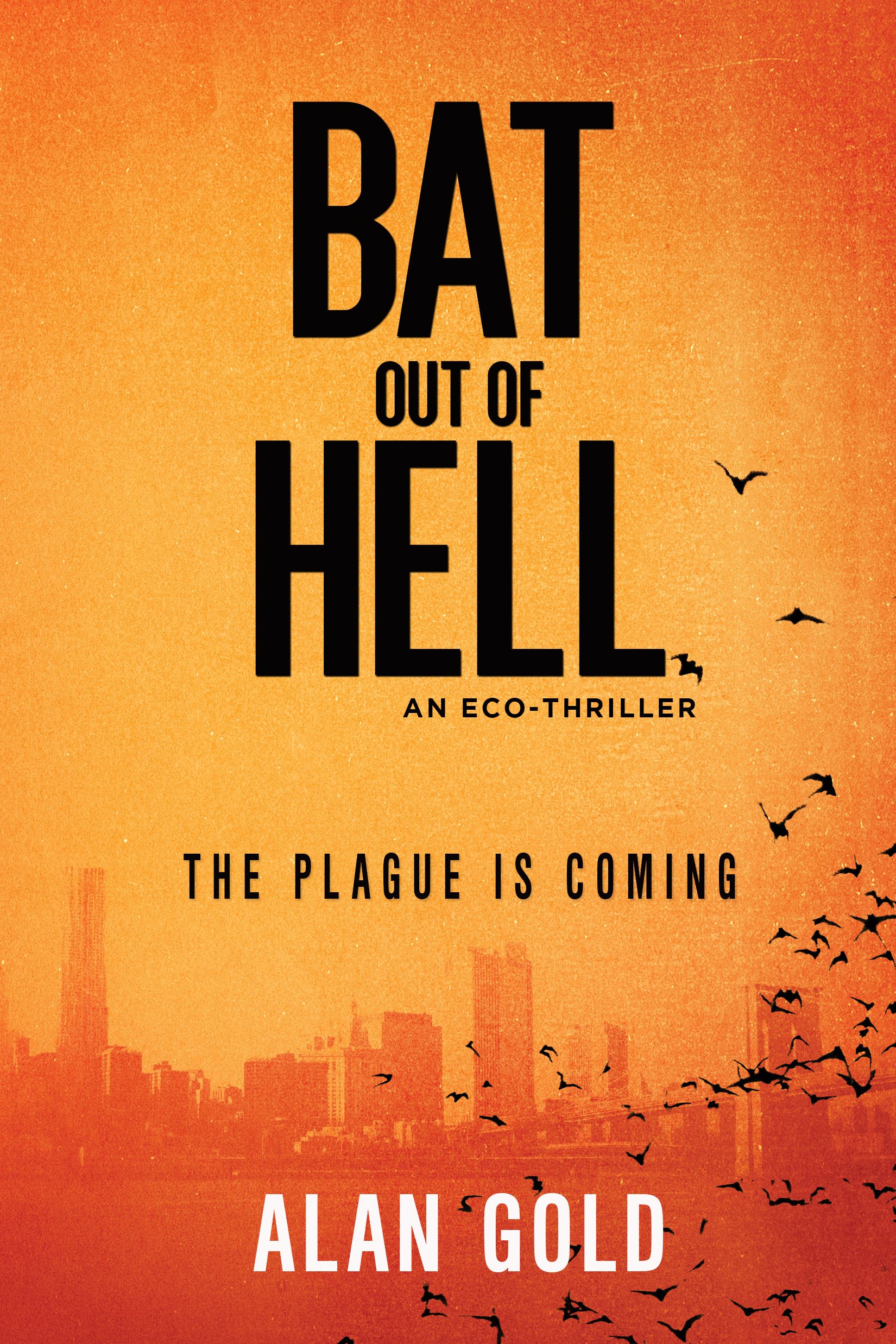 Bat Out of Hell: An Eco-Thriller