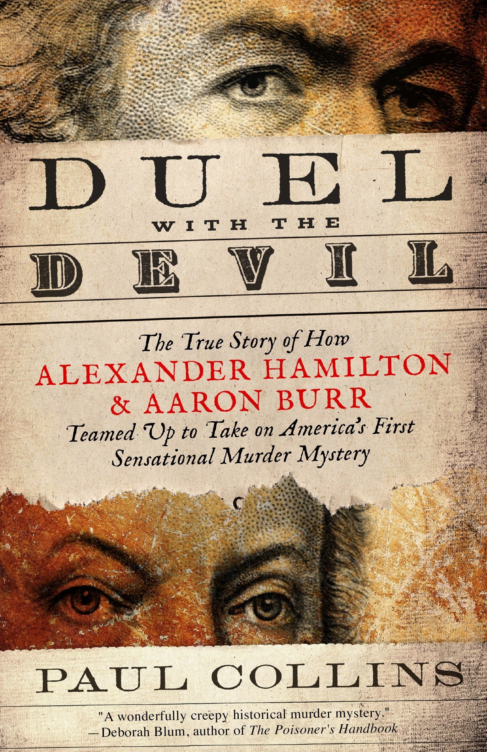 Duel with the Devil: The True Story of How Alexander Hamilton and Aaron Burr Teamed Up to Take on America's First Sensational Murder Mystery
