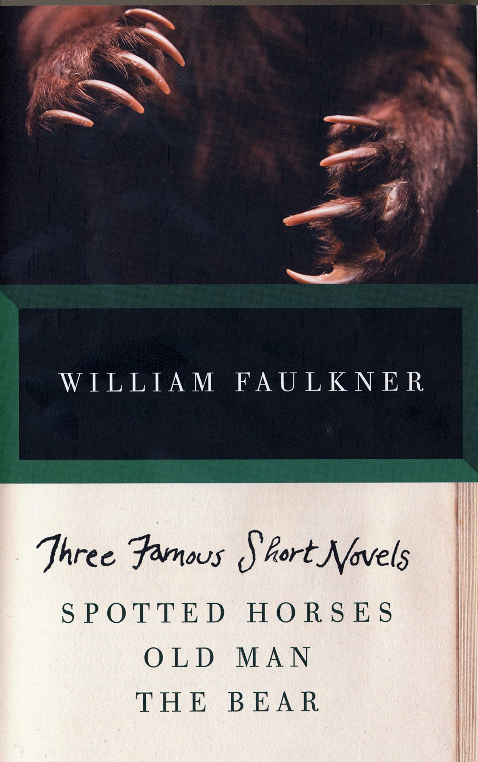 Three Famous Short Novels: Spotted Horses Old Man the Bear