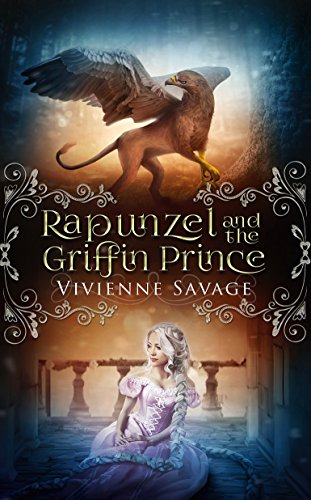Rapunzel and the Griffin Prince: An Adult Fairytale Romance