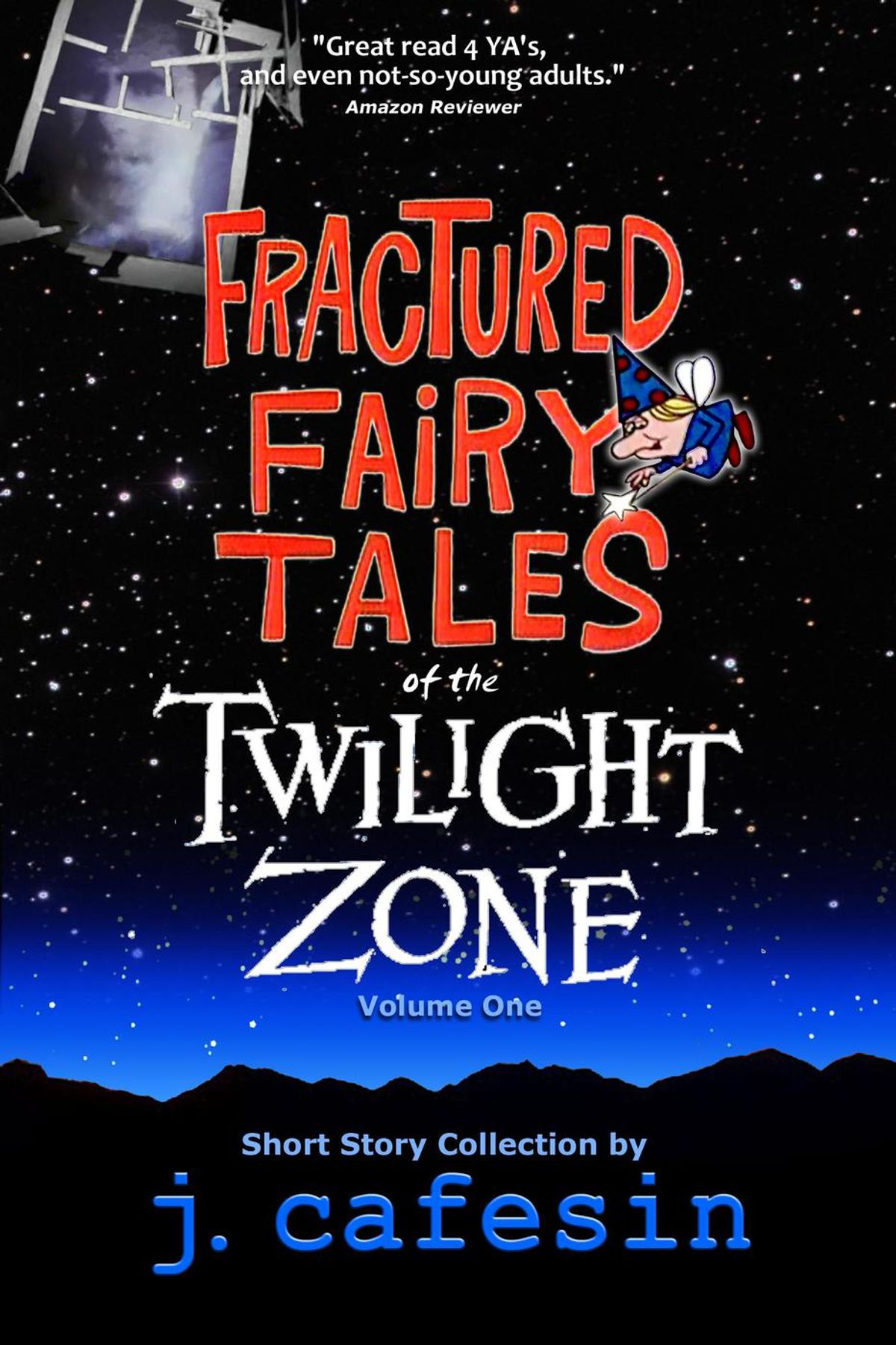 Fractured Fairy Tales of the Twilight Zone