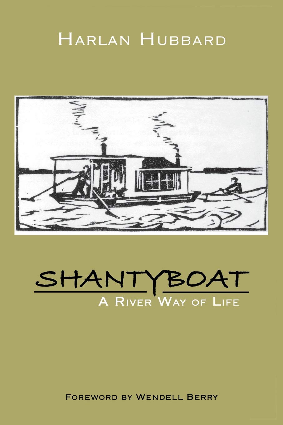 Shantyboat: A River Way of Life