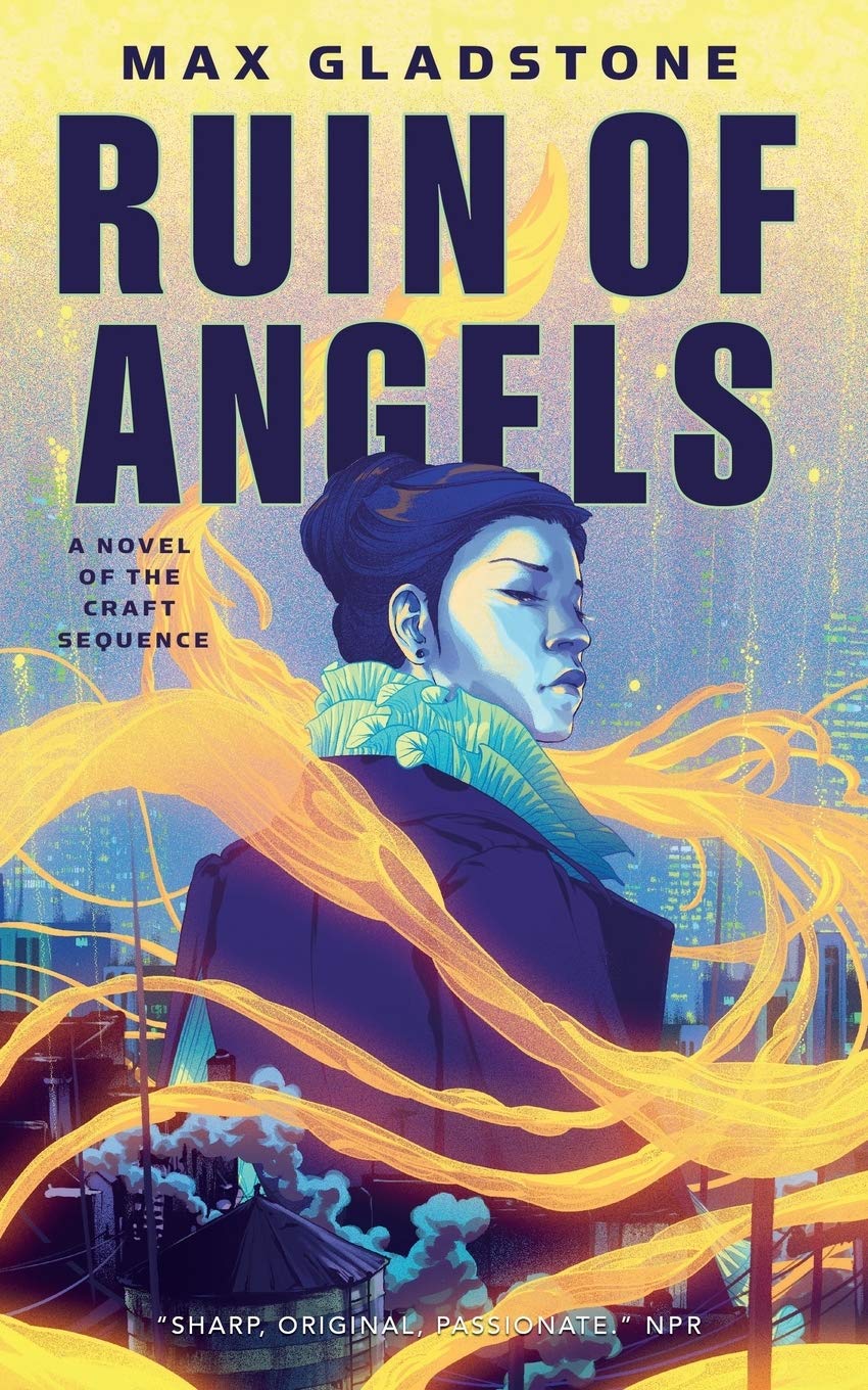 The Ruin of Angels: A Novel of the Craft Sequence