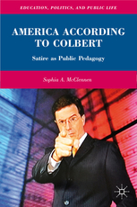 America According to Colbert: Satire as Public Pedagogy