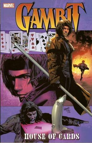 X-Men: Gambit, Vol. 1 - House of Cards