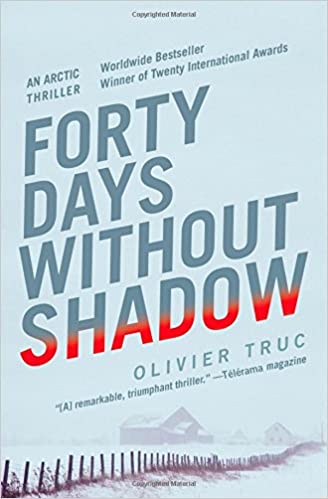 Forty Days without Shadow