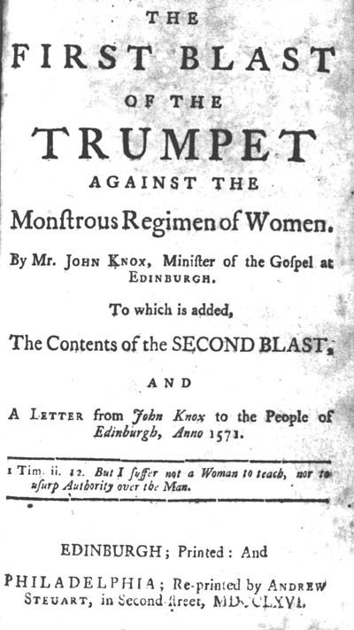 The First Blast of the Trumpet Against the Monstruous Regiment of Women