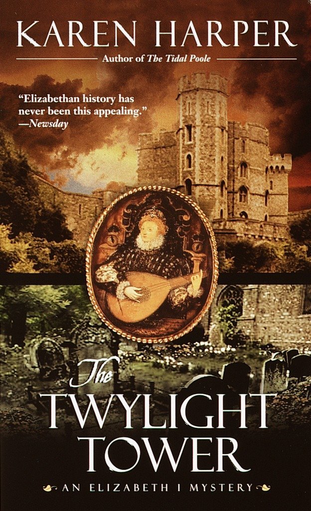 The Twylight Tower: An Elizabeth I Mystery