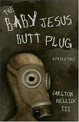 The Baby Jesus Butt Plug: A Fairy Tale