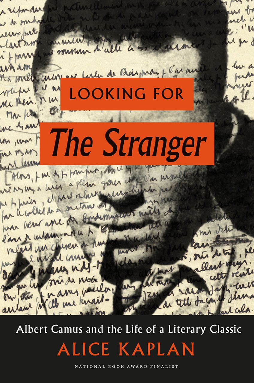 Looking for The Stranger: Albert Camus and the Life of a Literary Classic