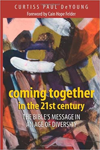 Coming Together: The Bible's Message in an Age of Diversity