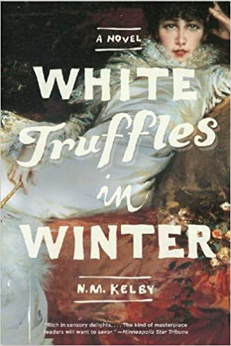 White Truffles in Winter: A Novel
