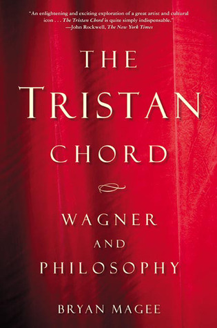 The Tristan Chord: Wagner and Philosophy