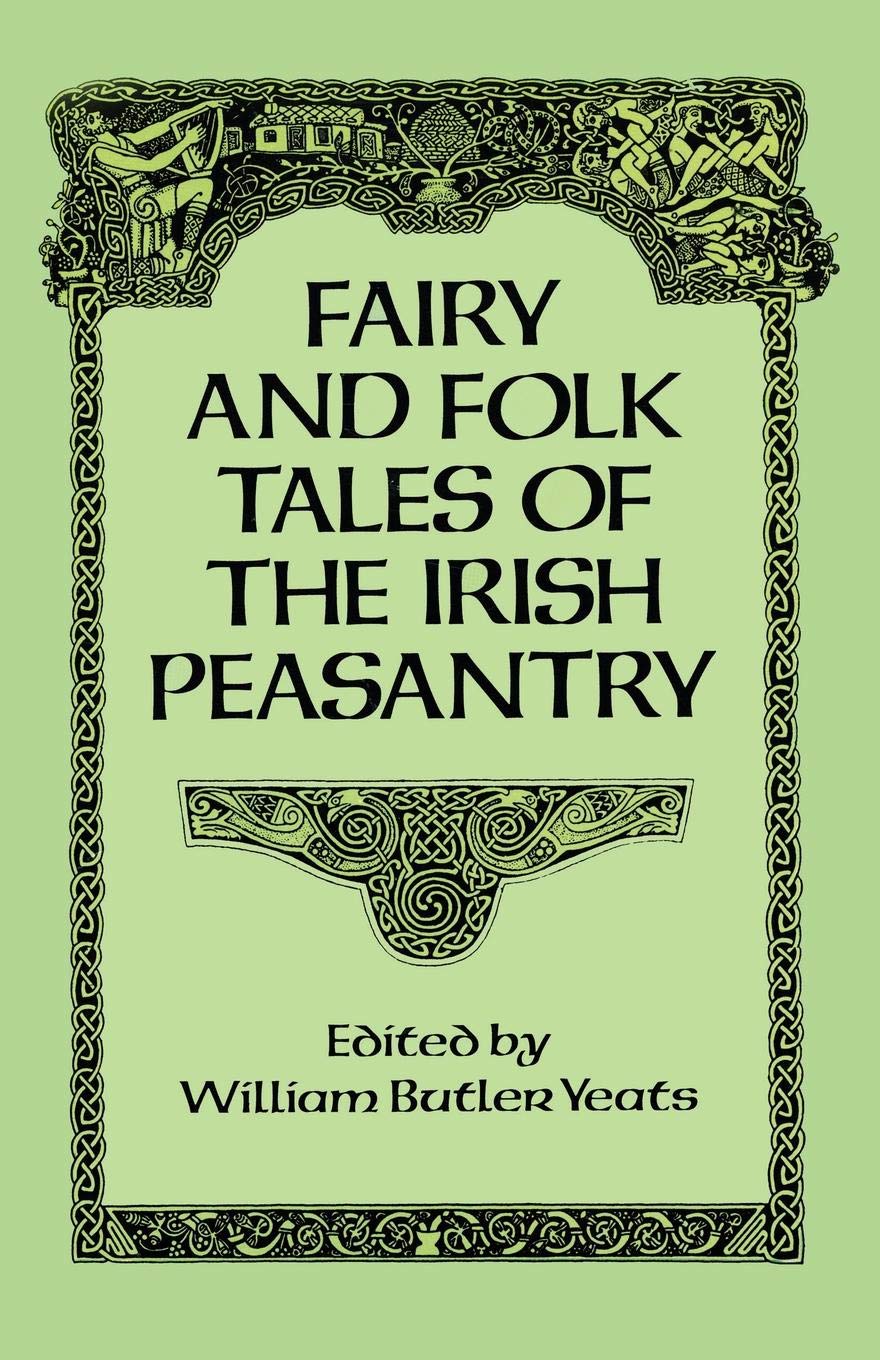 Fairy and folk tales of the Irish peasantry