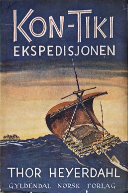 The Kon-Tiki Expedition: By Raft Across the South Seas