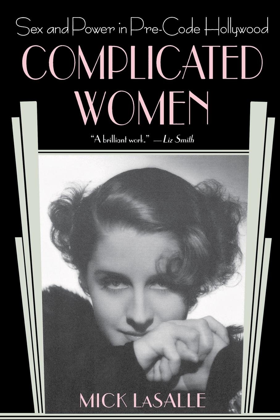 Complicated Women: Sex and Power in Pre-Code Hollywood