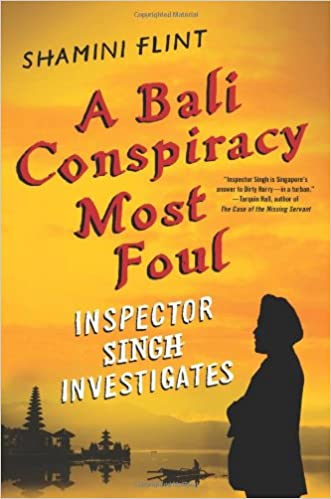 A Bali Conspiracy Most Foul: Inspector Singh Investigates