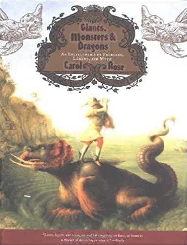 Giants, Monsters, and Dragons: An Encyclopedia of Folklore, Legend, and Myth
