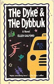 The Dyke and Dybbuk: A Novel