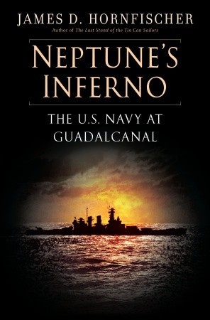 Neptune''s Inferno: The U.S. Navy at Guadalcanal