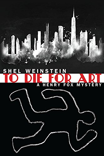To Die for Art: A Henry Fox Mystery