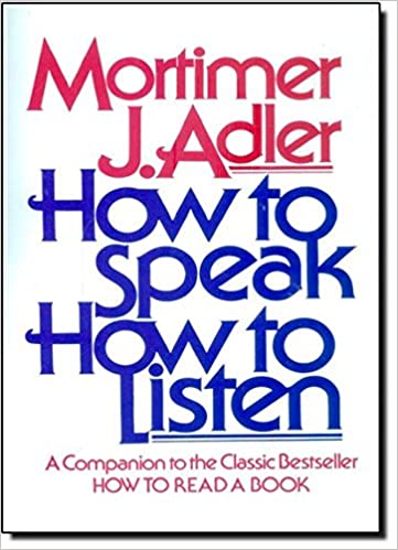 How to speak, how to listen