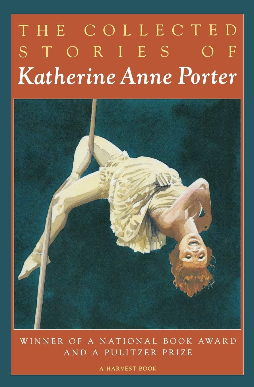 The Collected Stories of Katherine Anne Porter