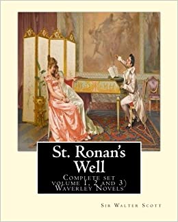 St. Ronan's Well: The Works of Sir Walter Scott