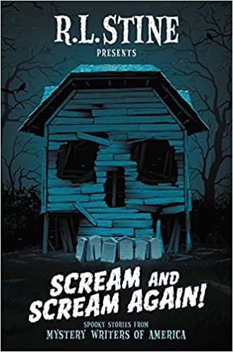 Scream and Scream Again! Spooky Stories from Mystery Writers of America
