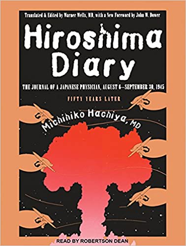 Hiroshima Diary: The Journal of a Japanese Physician, August 6-September 30, 1945