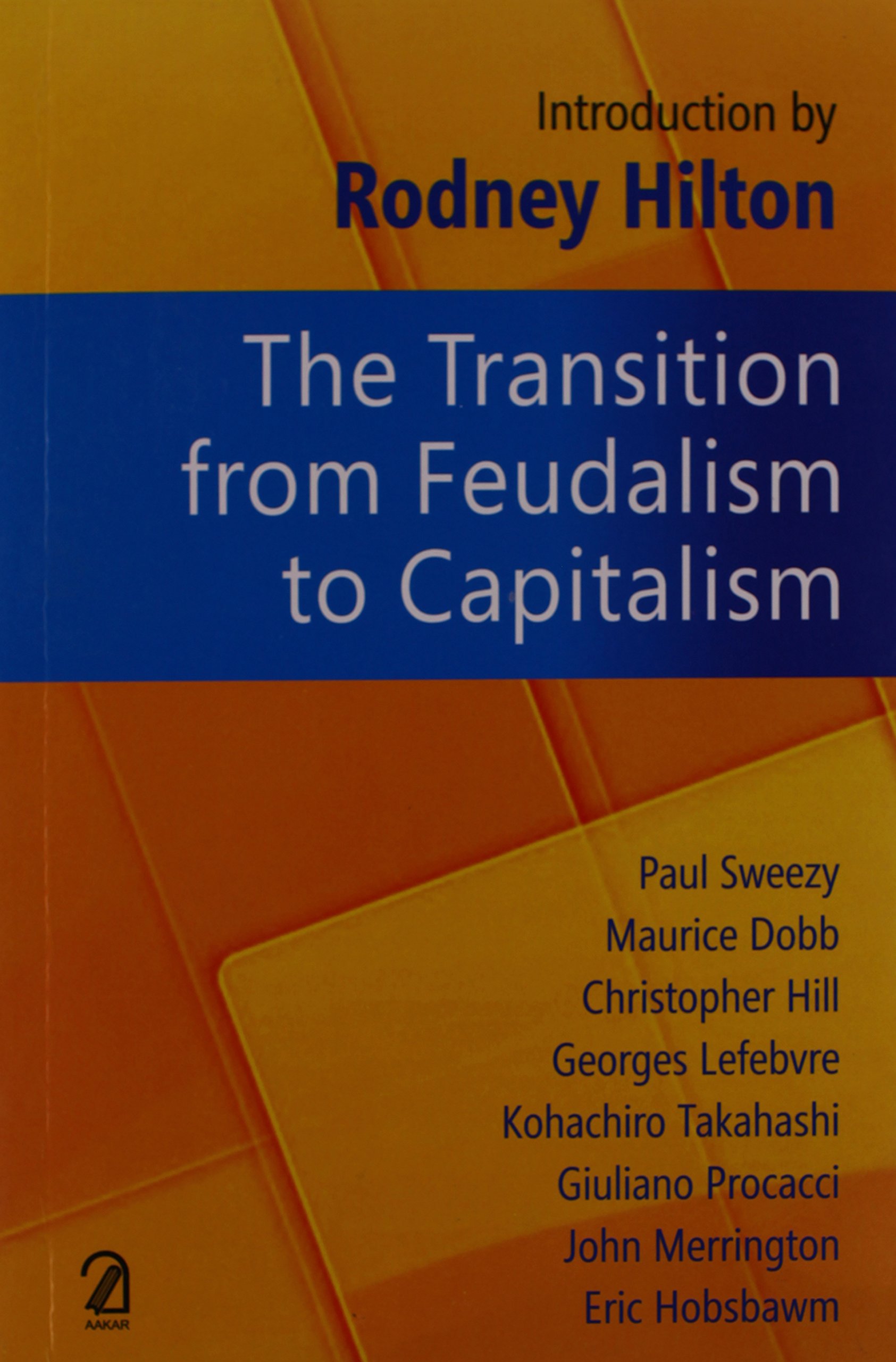 The transition from feudalism to capitalism