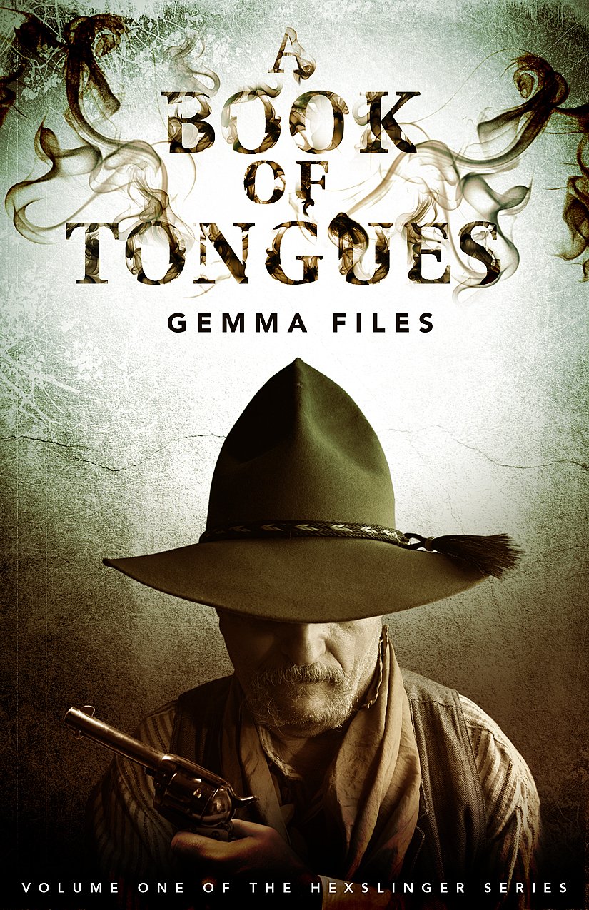 A Book of Tongues: Volume One of the Hexslinger Series