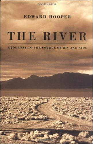 The River : A Journey to the Source of HIV and AIDS