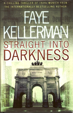 Straight Into Darkness: A Novel