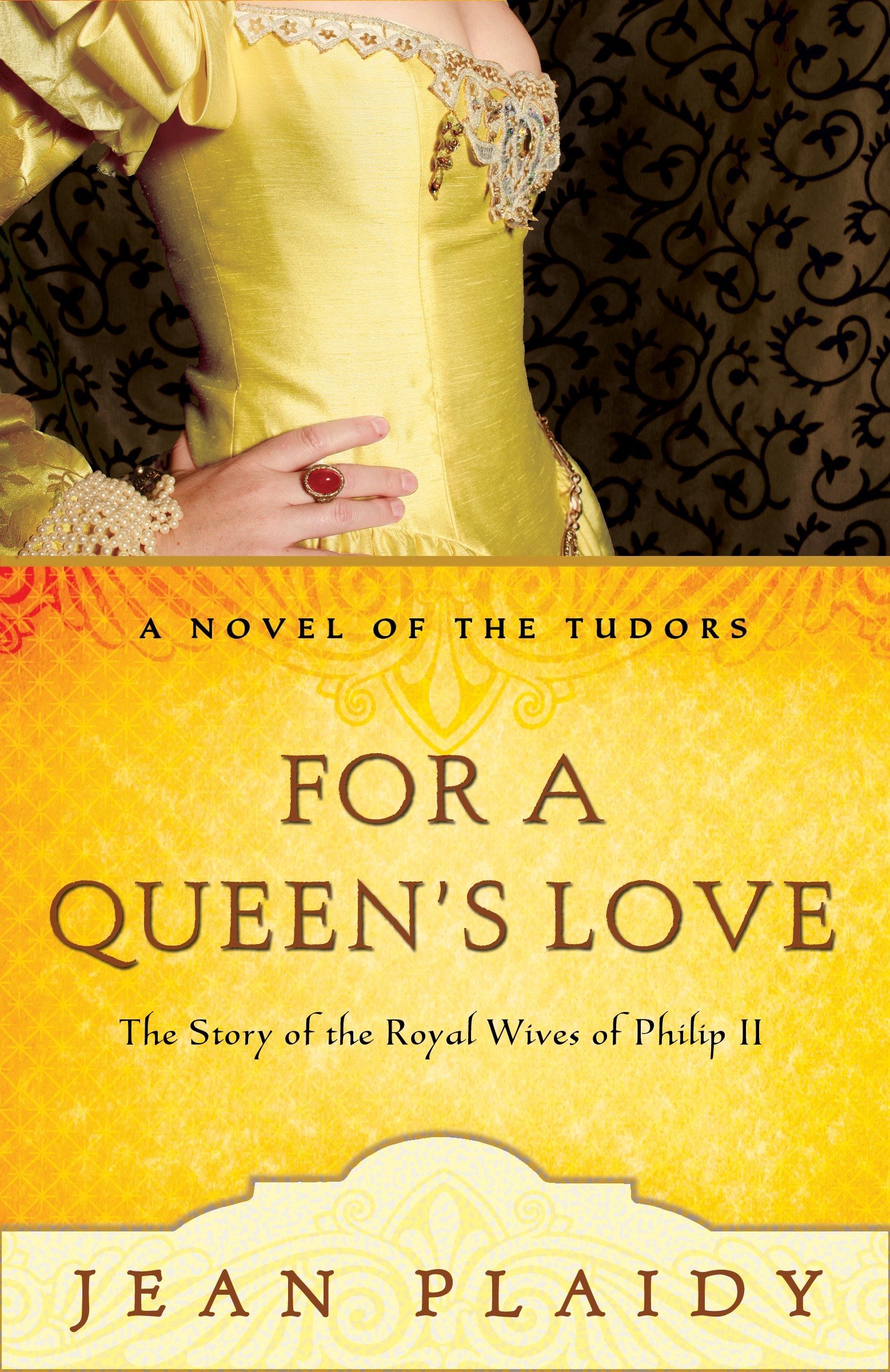 For a Queen's Love: The Stories of the Royal Wives of Philip II