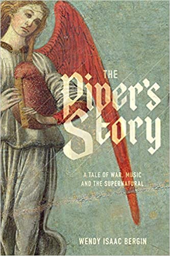 The Piper's Story: A Tale of War, Music, and the Supernatural