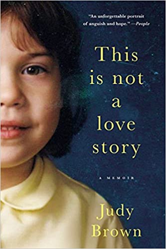 This Is Not a Love Story: A Memoir