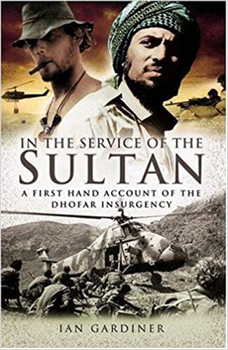 In the Service of the Sultan: A First-Hand Account of the Dhofar Insurgency