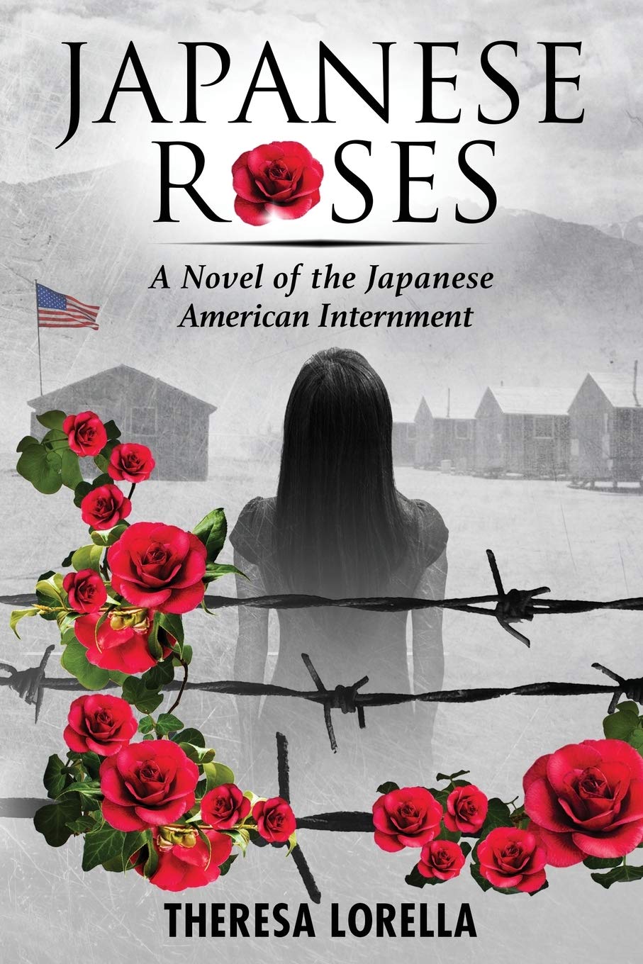 Japanese Roses: A Novel of the Japanese American Internment