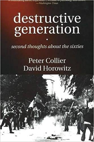 Destructive Generation: Second Thoughts About the '60s