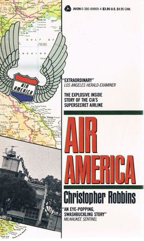 Air America: The Explosive Inside Story Of The CIA's Supersecret Airline