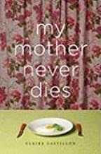 My Mother Never Dies