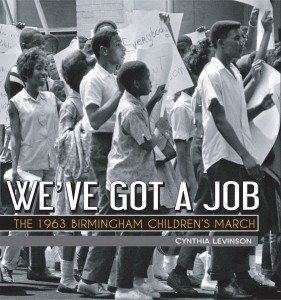 We've Got a Job: The 1963 Birmingham Children's March