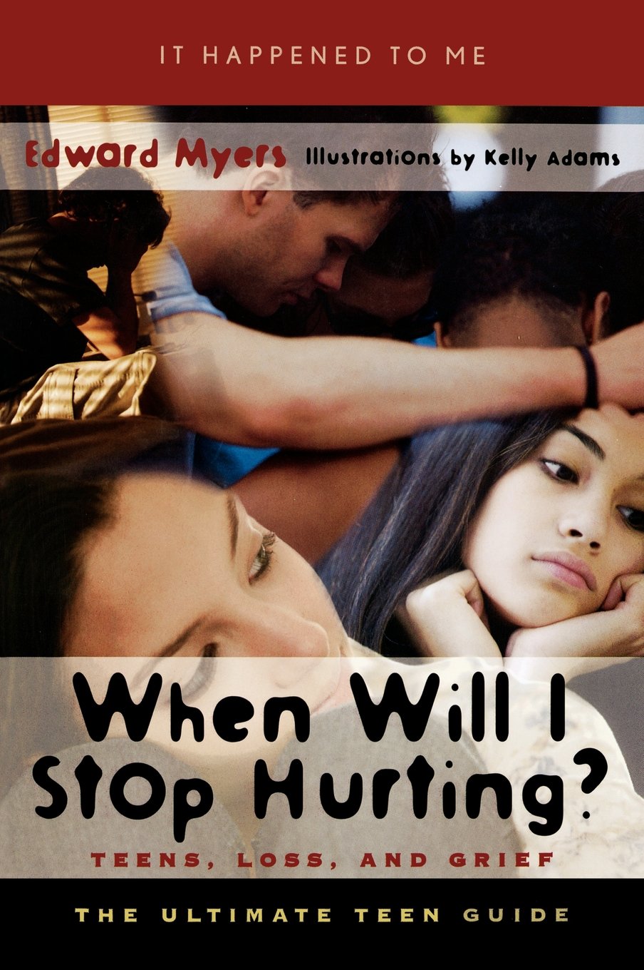 When Will I Stop Hurting? Teens, Loss, and Grief