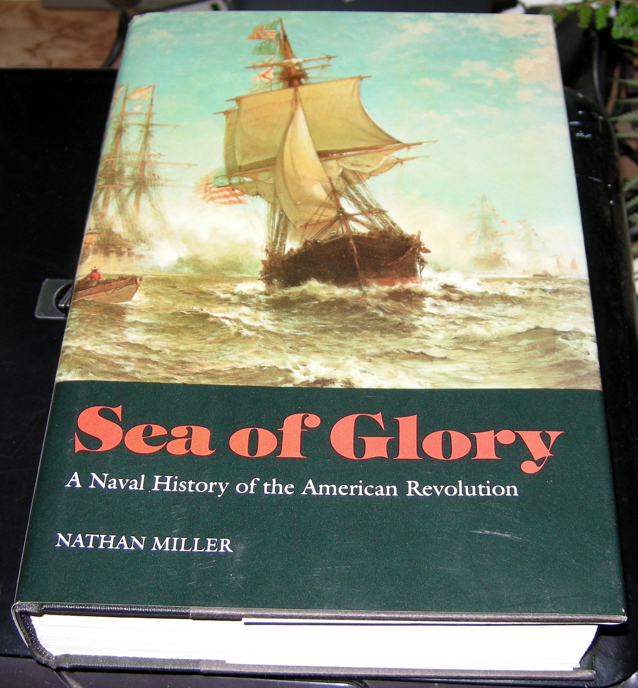 Sea of Glory: A Naval History of the American Revolution