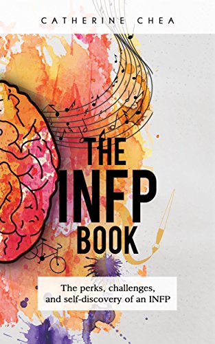 The INFP Book: The Perks, Challenges, and Self-Discovery of an INFP