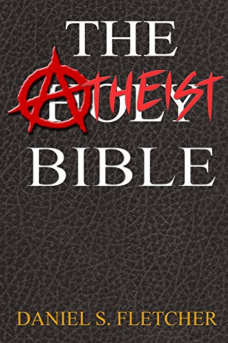 The Atheist Bible: Knowledge Is Power!