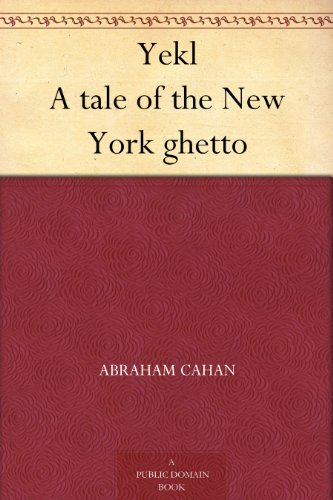 Yekl A Tale Of The New York